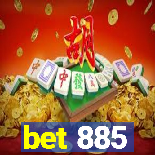 bet 885